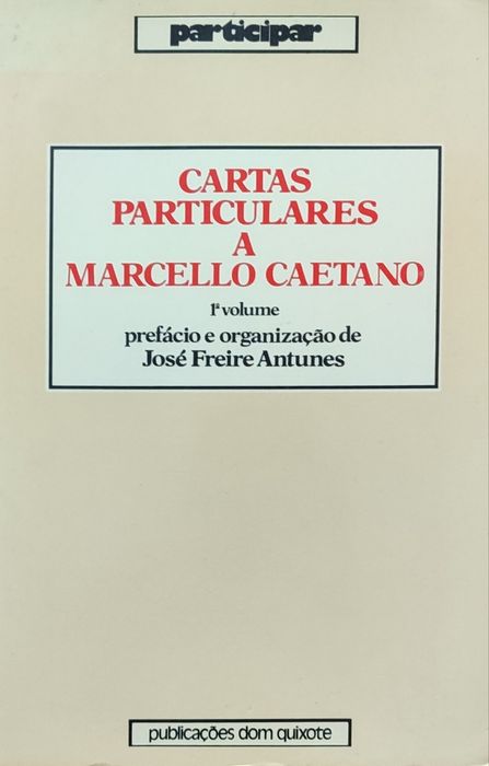 Livro "Cartas Particulares a Marcelo Caetano - volume 1"