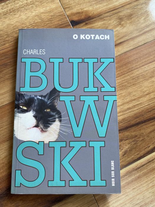 Charles Bukowski, O kotach