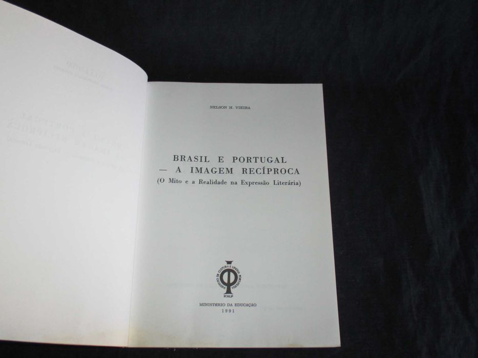 Livro Brasil e Portugal A Imagem Recíproca Nelson H. Vieira