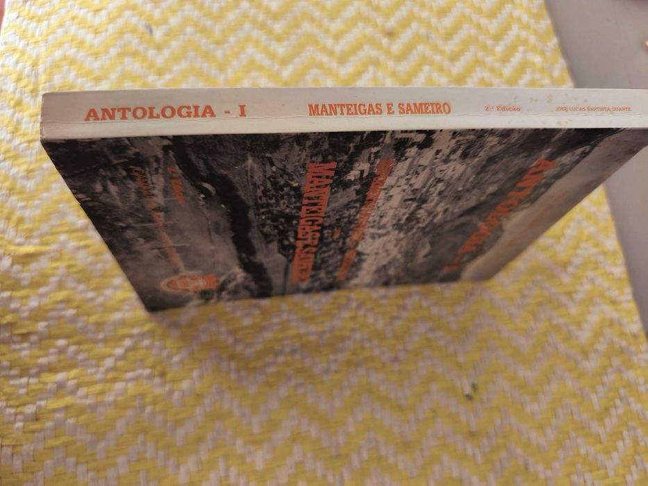 Antologia I - Depoimentos Histórico-Etnográficos sobre Manteigas e Sameiro-   José Lucas Batista Duarte