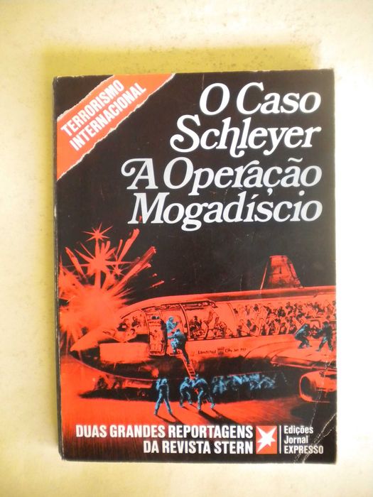 O Caso Schleyer / A Operação Mogadíscio