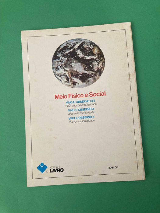 Livro Escola Primária Vivo e Observo Meio Físico e Social 1ª e 2ª Classe Anos 80