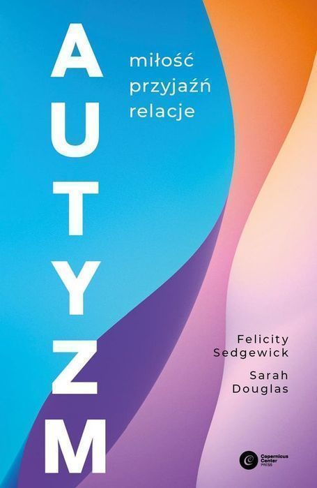 Autyzm Sedgewick Felicity, Douglas Sarah
