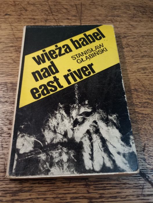 Wieża Babel nad East River. Stanisław Głabiński