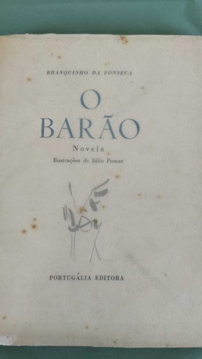 O BARÃO – Branquinho da Fonseca | Edição Numerada (1959) | Assinado pelo Autor | Manuscrito do Pai | Júlio Pomar