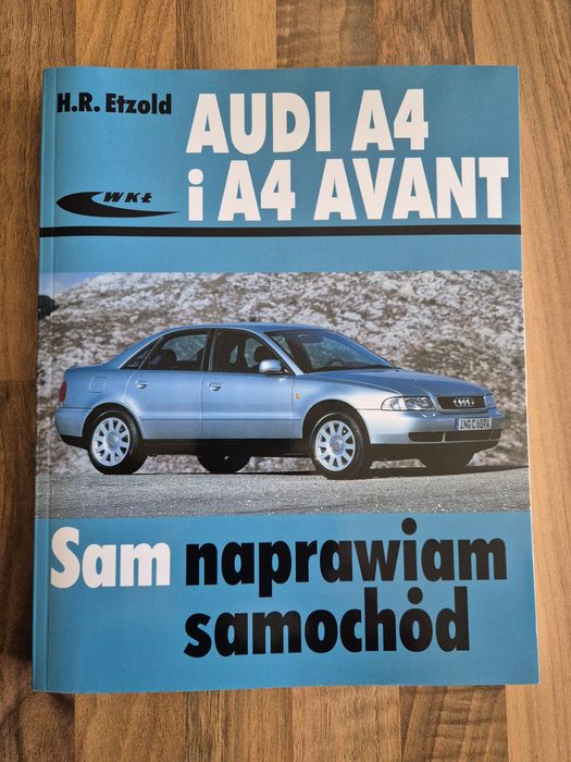 Audi A4 sam naprawiam instrukcja