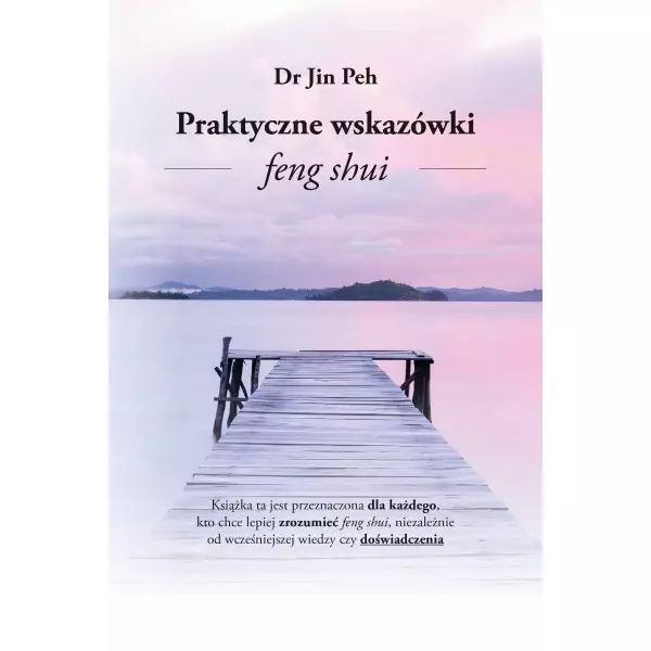 Praktyczne Wskazówki Feng Shui  Pech Jin