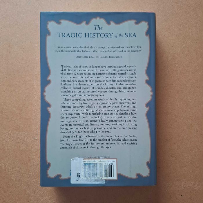 "The Tragic History of the Sea" Shipwrecks from the Bible to Titanic