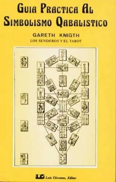 Guia Practica Del Simbolismo Cabalistico
de Gareth Knight