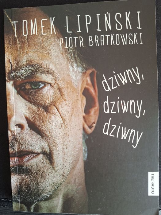 Dziwny  , dziwny,  dziwny  - Tomek Lipiński  , Piotr Bratkowski