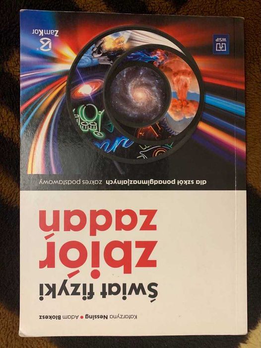 Świat Fizyki, Zbiór zadań, zakres podstawowy - ZamKor - liceum