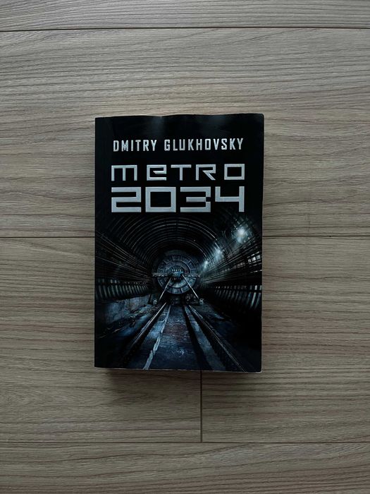 Metro 2034 - Dmitry Glukhovsky