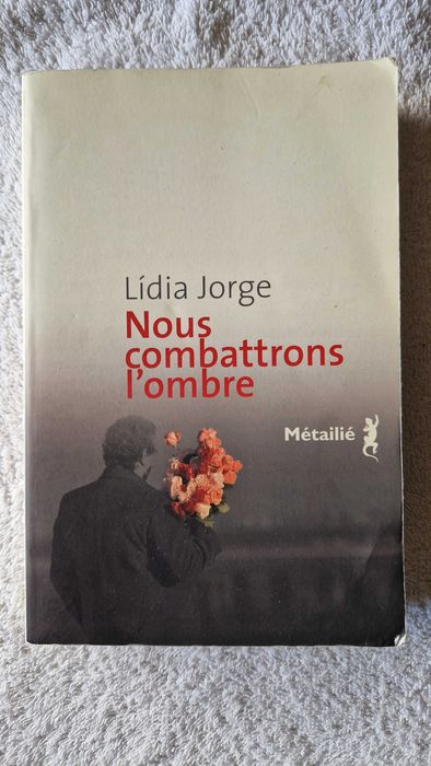 Livro "Nous Combrattrons l´ombre" - Lidia Jorge