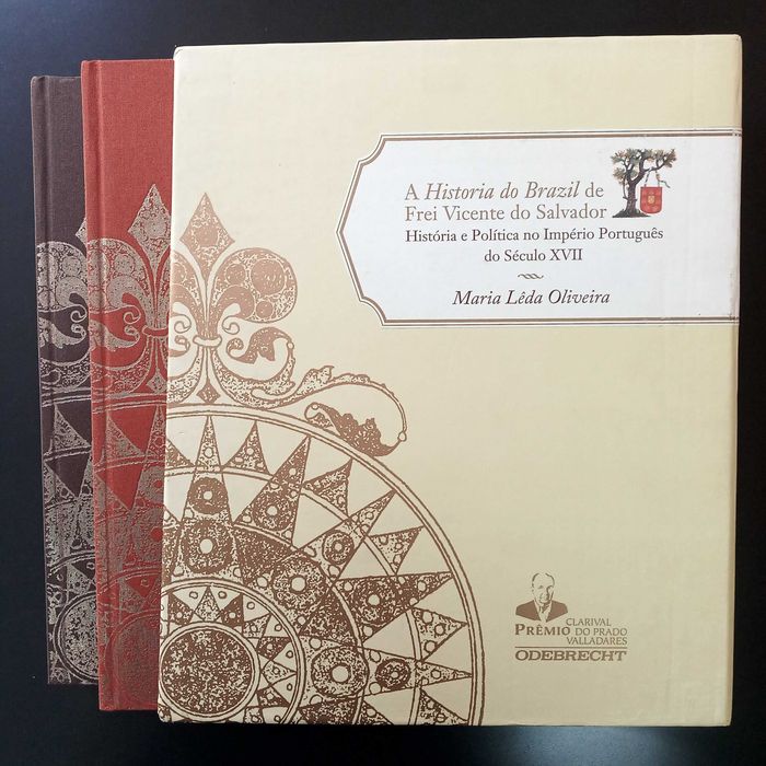 História do Brazil de Frei Vicente do Salvador - Maria Lêda Oliveira
