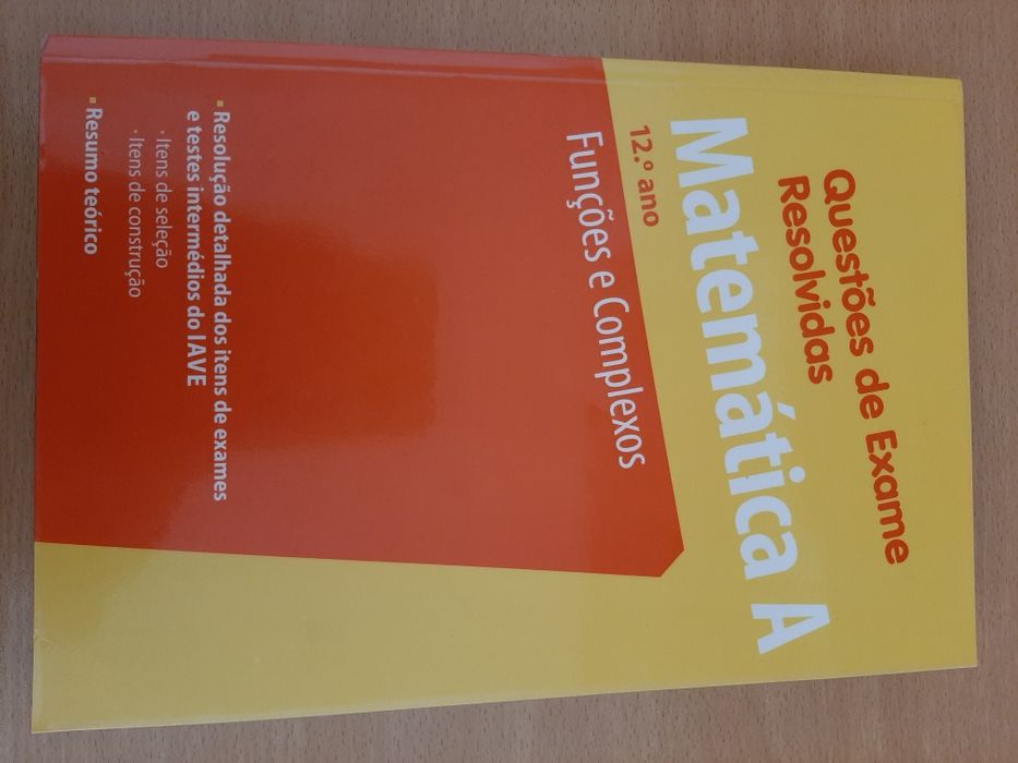 Livro Questões de Exame Resolvidas -Matemática A- Funções e Complexos