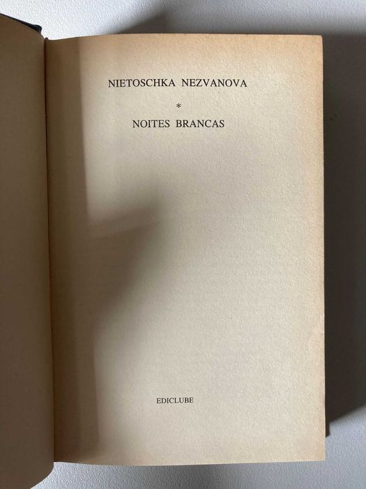 Nietoschka Nezvanova + Noites Brancas, de Dostoievski