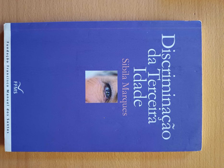 Discriminação da Terceira Idade, de Sibila Marques