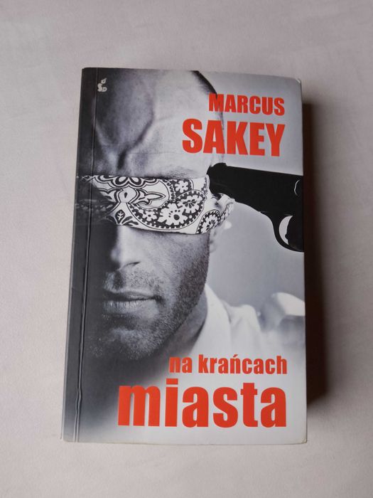 M. Sakey "Na krańcach miasta" 2010