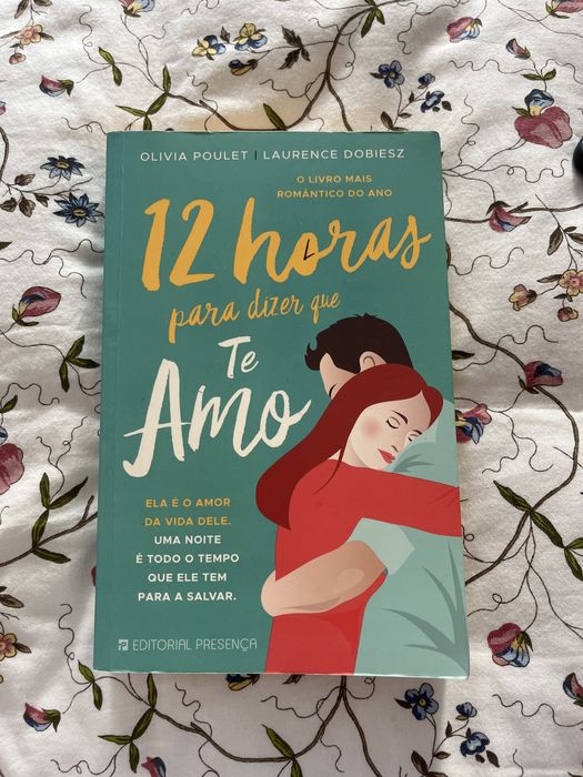 12 horas para dizer que te amo de Olivia Poulet e Laurence Dobiesz