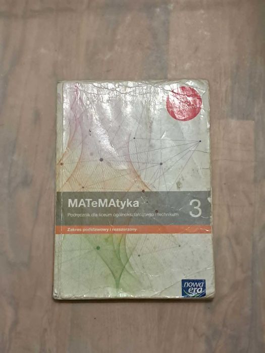 Matematyka. Podręcznik. Klasa 3. Zakres podstawowy i rozszerzony. Liceum i technikum. Edycja 2024