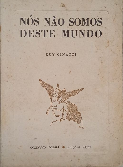 Ruy Cinatti Ano 1969 Nós não somos deste