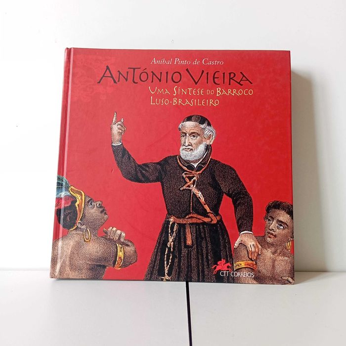 Antonio Vieira: Uma Síntese Do Barroco Luso-brasileiro