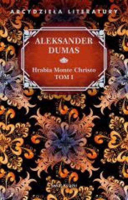 Hrabia Monte Christo T.1 Świat Książki Aleksander Dumas Rok wydania