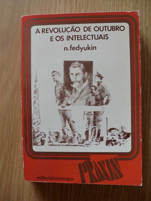 A Revolução de Outubro e os Intelectuais
de N. Fedyukin