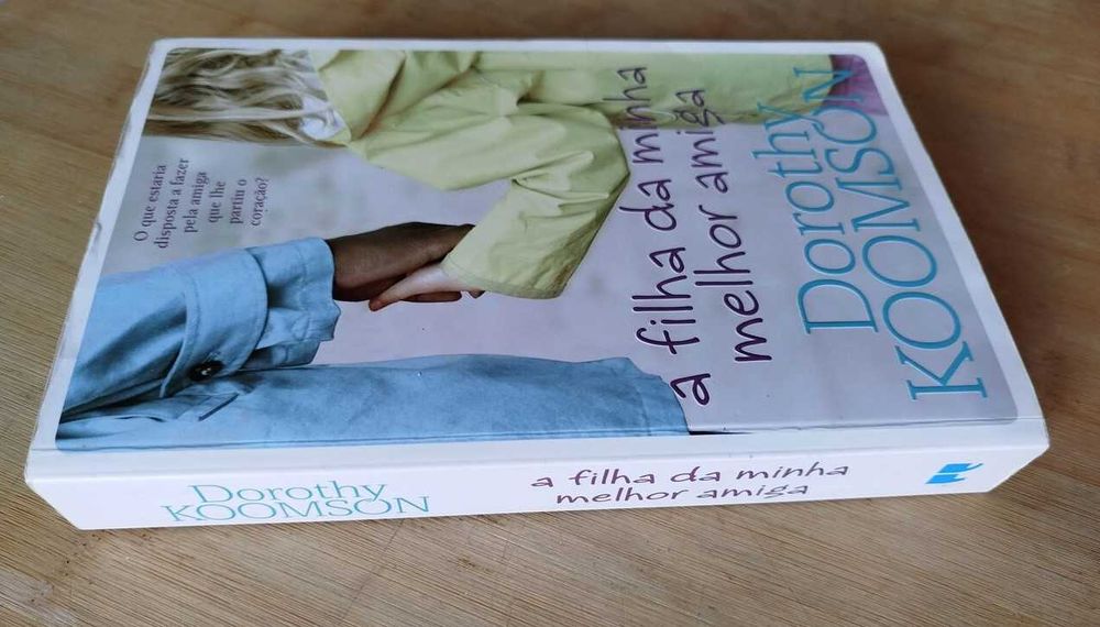 A filha da minha melhor amiga de Dorothy Koomson