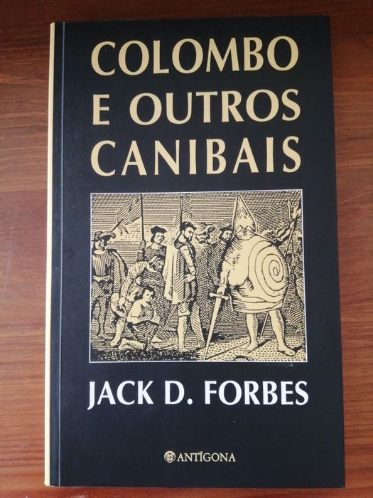 Livro Colombo e outros Canibais de Jack D. Forbes