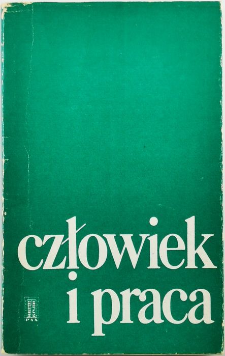 Człowiek i Praca - Józef Wołkowski