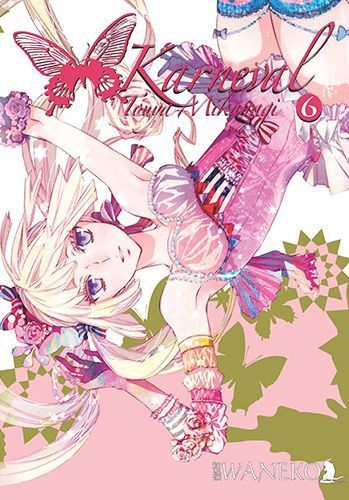 Karneval. Tom 6 Touya Mikanagi