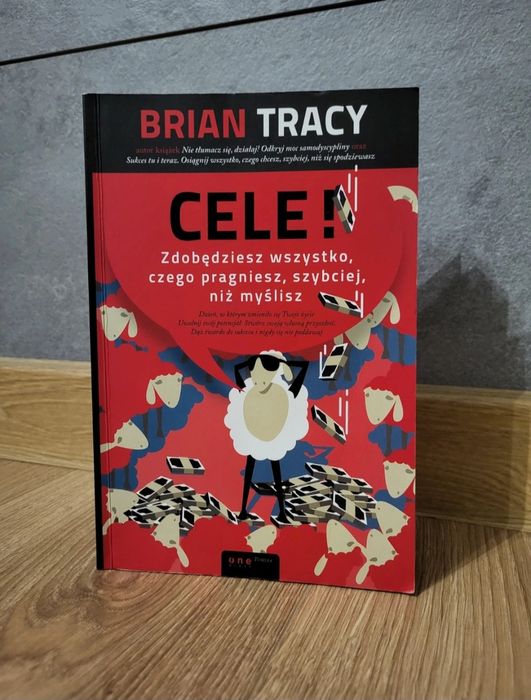Cele! Zdobędziesz wszystko czego pragniesz, szybciej, niż myślisz - Br