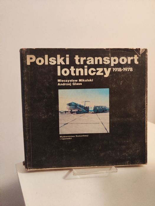 Polski transport lotniczy - Mieczysław Mikulski, Andrzej Glass x