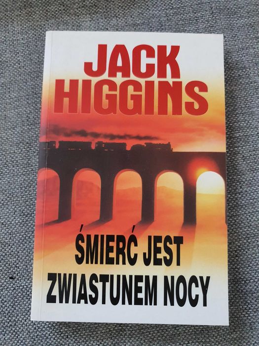Śmierć Jest  Zwiastunem Nocy - Jack Higgins