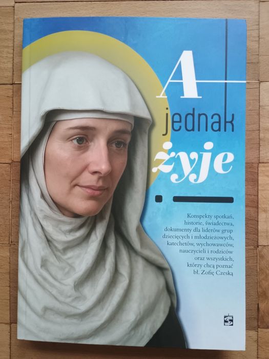 A jednak żyje. Bł. Zofia Czeska