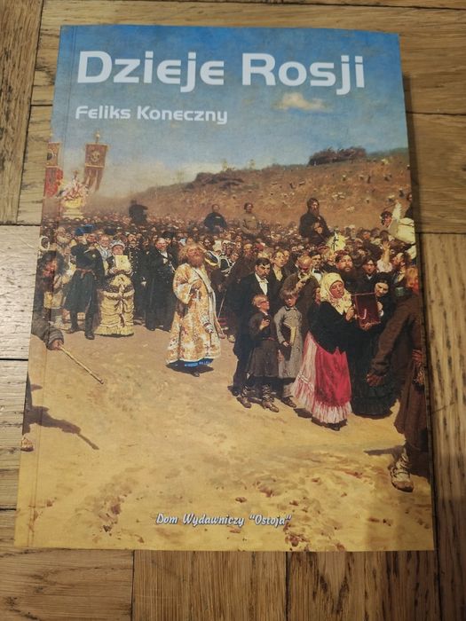 "Dzieje Rosji" autorstwa Feliksa Konecznego,
