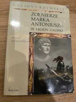 Stephen Dando-Collins - Żołnierze Marka Antoniusza..
