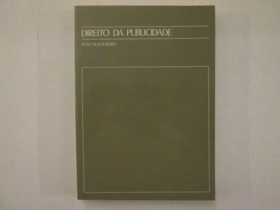 Direito da Publicidade- João M. Loureiro