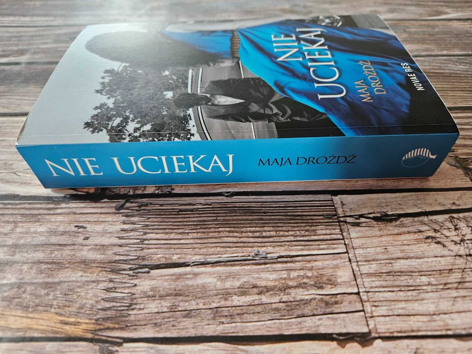 Nie uciekaj, Maja Drożdż