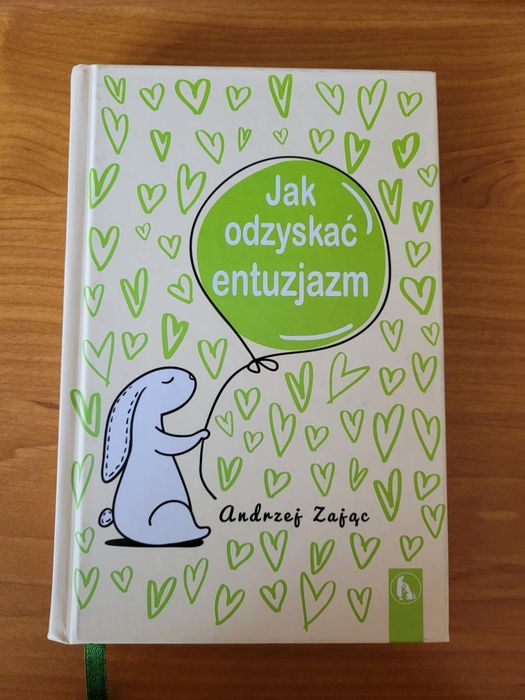 Andrzej Zając Jak odzyskać entuzjazm