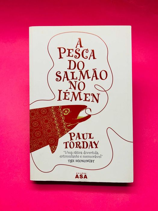 A Pesca do Salmão no Iémen - Paul Torday