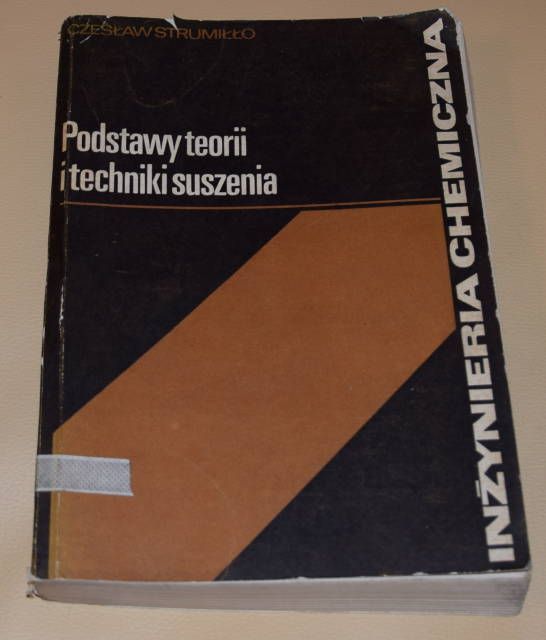Książka - Podstawy teorii i techniki suszenia. Cz. Strumiłło