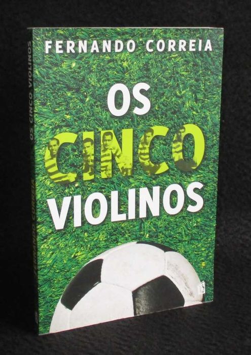Livro Os Cinco Violinos Fernando Correia
