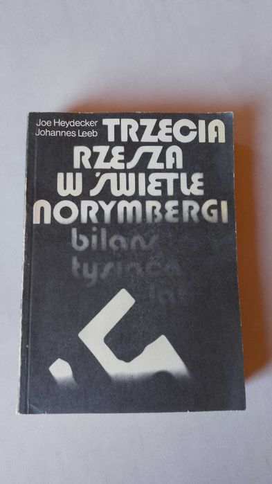 Heydecker, Leeb "Trzecia Rzesza w świetle Norymbergi" 1979