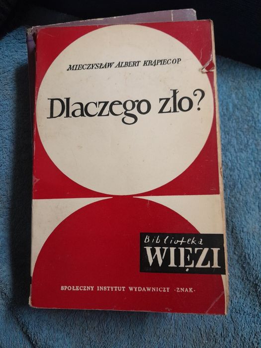 Dlaczego zło? Mieczysław Albert Krąpiec