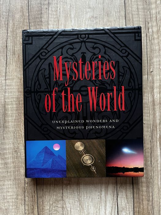 Mysteries of the World: Unexplained Wonders and Mysterious Phenomena