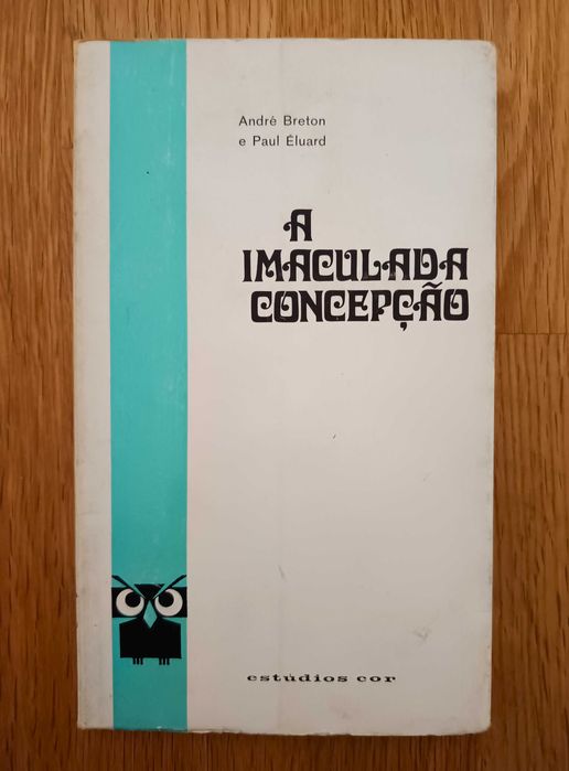 A Imaculada Concepção - André Breton e Paul Éluard