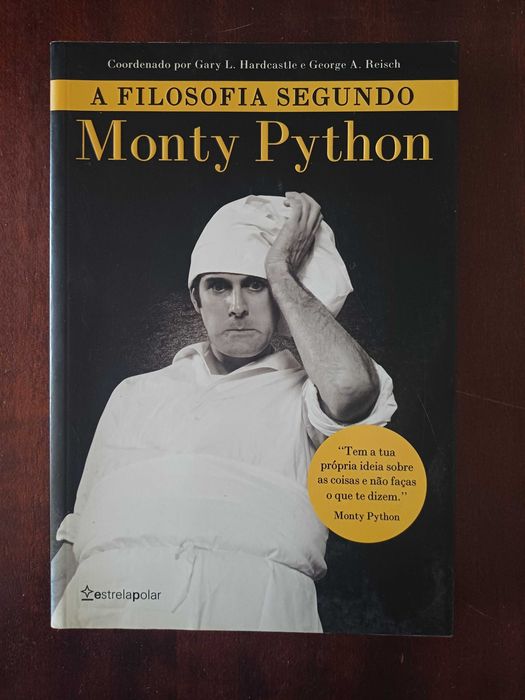 Gary L. Hardcastle, George A. Reisch - A Filosofia Segundo Monty Python
