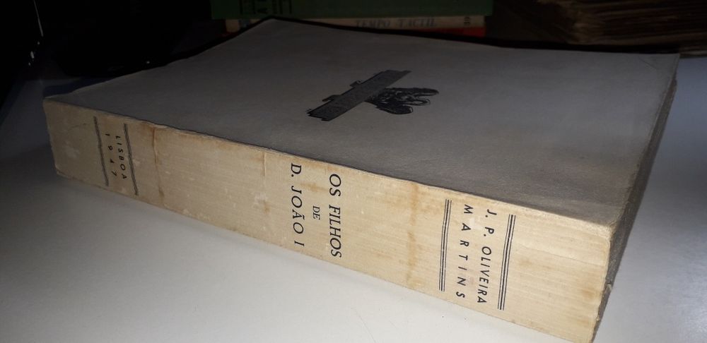 Os Filhos de D. João I - Oliveira Martins (1947)